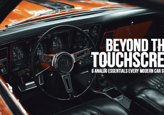 AUTO-Beyond the Touchscreen_ 6 Analog Essentials Every Modern Car Should Carry