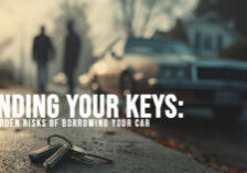 AUTO-Lending Your Keys_ The Hidden Risks of Borrowing Your Car